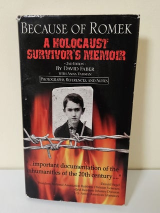 Item #14151 Because of Romek; a Holocaust survivor's memoir. David Faber, Anna Vaisman, James D....