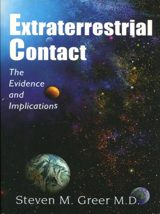 Item #14192 Extraterrestrial Contact; the evidence and implications. Steven M. Greer