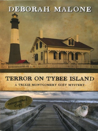Item #14231 Terror on Tybee Island; a Trixie Montgomery Cozy Mystery. Deborah Malone