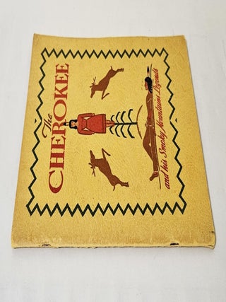 The Cherokee; and his Smoky Mountain legends