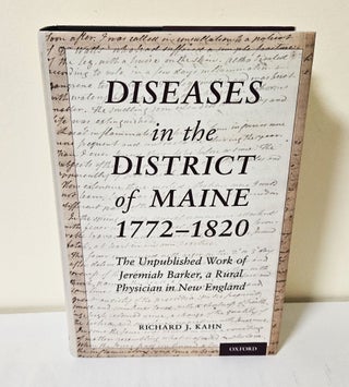 Item #14323 Diseases in the District of Maine 1772-1820; the unpublished work of Jeremiah Barker,...
