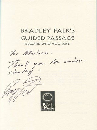 Bradley Falk's Guided Passage; become who you are