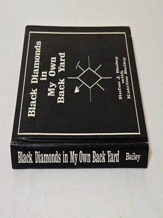 Black Diamonds in My Own Back Yard