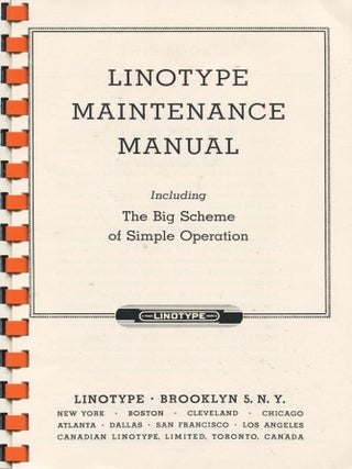 Linotype Maintenance Manual; including big scheme of simple operation