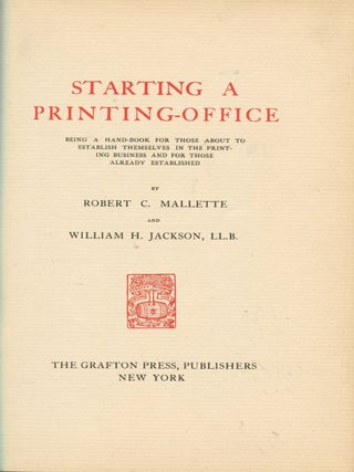 Starting a Printing-Office; being a hand-book for those about to establish themselves in the printing business and for those already established