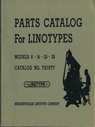 Item #14634 Linotype Parts and Supplies; catalog no. 30 for models 8, 14, 25, 26
