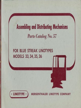 Item #14635 Assembling and Distributing Mechanisms Parts Catalog No. 57; for Blue Streak...