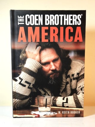 Item #14752 The Coen Brothers' America. M. Keith Booker