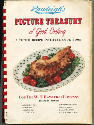 Rawleigh's Picture Treasury of Good Cooking; a tested recipe institute cook book