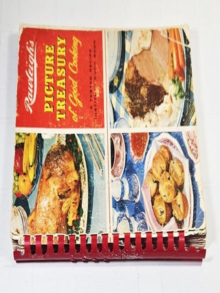 Rawleigh's Picture Treasury of Good Cooking; a tested recipe institute cook book