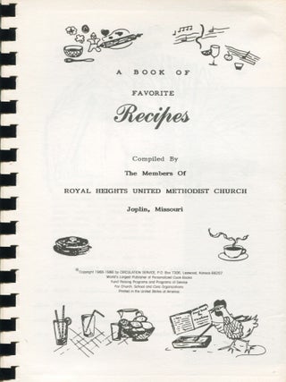 Sharing Recipes; a book of favorite recipes compiled by the members of Royal Heights United Methodist Church, Joplin, MO