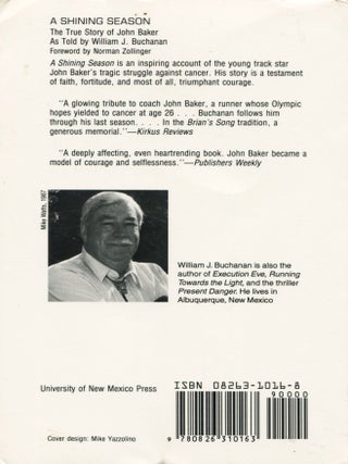 A Shining Season; the true story of John Baker as told by William J. Buchanan