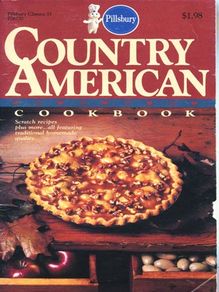 Item #14987 Country American Cookbook; scratch recipes plus more...all featuring traditional...