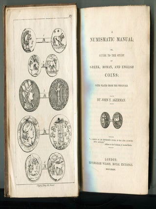 A Numismatic Manual; or, guide to the study of Greek, Roman, and English coins