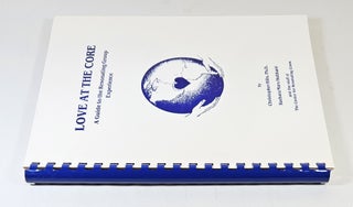 Love at the Core; a guide to the resonating group experience