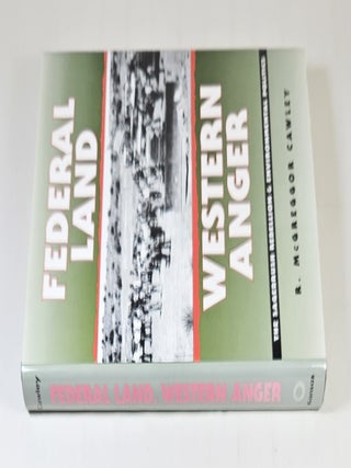 Federal Land, Western Anger; the sagebrush rebellion and environmental politics
