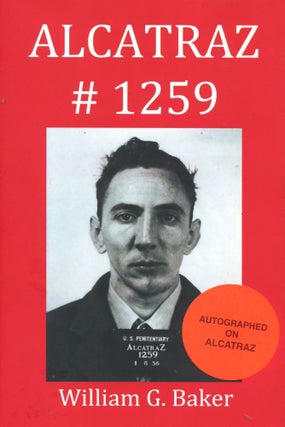 Item #15168 Alcatraz #1259. William G. Baker