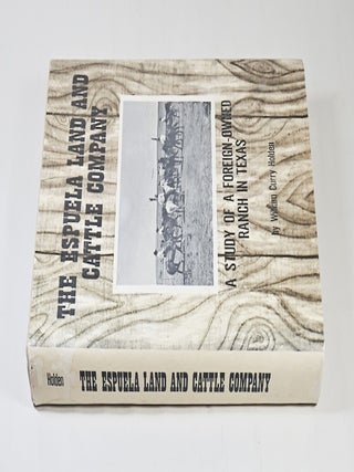 The Espuela Land and Cattle Company; a study of a foreign-owned ranch in Texas