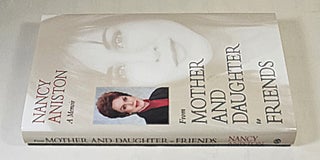 From Mother and Daughter to Friends; a memoir