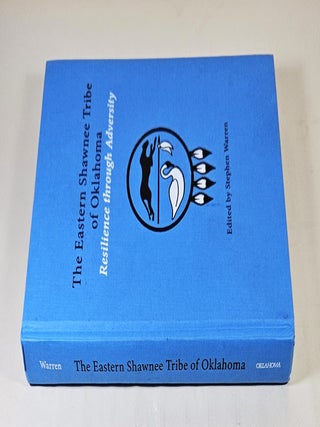 The Eastern Shawnee Tribe of Oklahoma; resilience through adversity