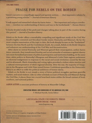 Rebels on the Border; civil war, emancipation, and the reconstruction of Kentucky & Missouri