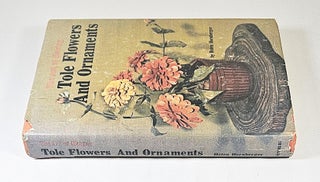 The Art of Making Tole Flowers and Ornaments