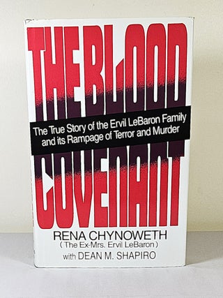 Item #15790 The Blood Covenant. Rena Chynoweth, Dean M. Shapiro