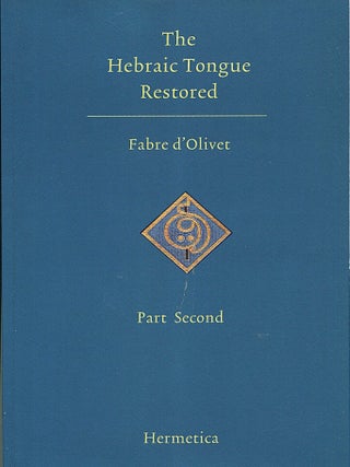 Item #15805 The Hebraic Tongue Restored; and the true meaning of the Hebrew words re-established...