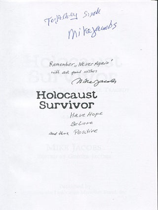 Holocaust Survivor; Mike Jacobs' triumph over tragedy