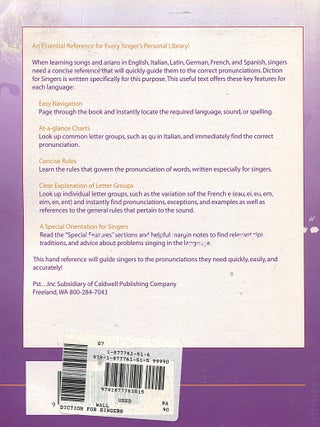 Diction for Singers; a concise reference for English, Italian, Latin, German, French, and Spanish pronunciation
