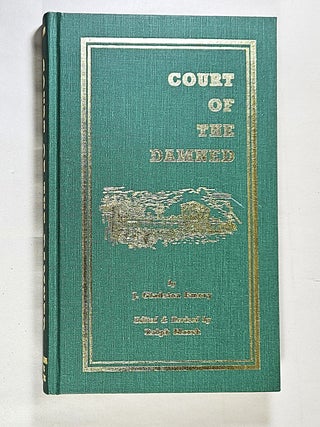 Item #15887 Court of the Damned. J. Gladston Emery