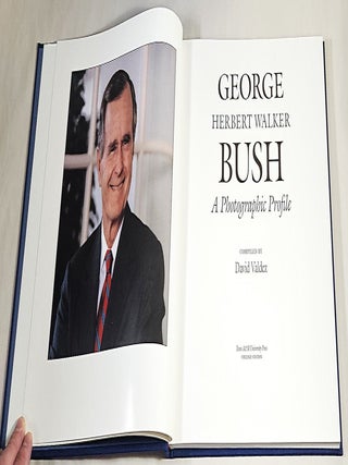 George Herbert Walker Bush; a photographic profile