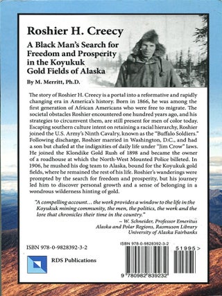 Roshier H. Creecy; a black man's search for freedom and prosperity in the Koyukuk gold fields of Alaska