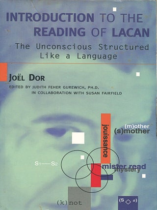 Item #15936 Introduction to the Reading of Lacan; the unconscious structured like a language....