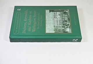 Dickens, Reynolds, and Mayhew on Wellington Street; the print culture of a Victorian street