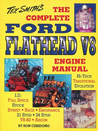 Item #16021 The Complete Ford Flathead V8 Engine Manual. Ron Ceridono