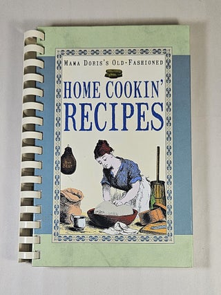 Item #16033 Mama Doris's Old-Fashioned Home Cookin' Recipes