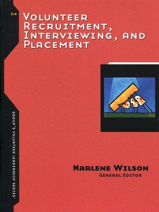 Volunteer Recruitment, Interviewing, and Placement. Marlene Wilson.