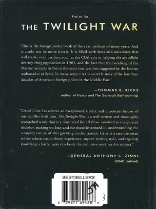 The Twilight War; the secret history of America's thirty-year conflict with Iran