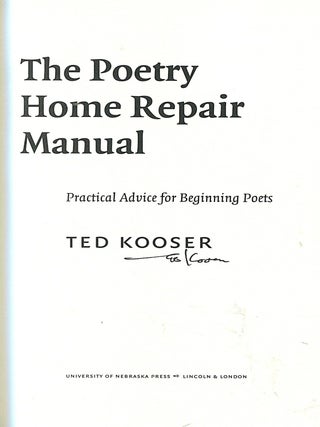 The Poetry Home Repair Manual; practical advice for beginning poets