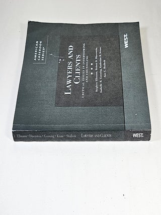 Lawyers and Clients; critical issues in interviewing and counseling