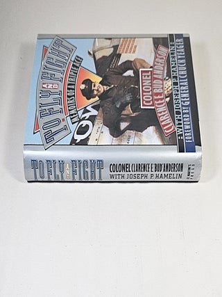 To Fly and Fight; memoirs of a triple ace