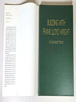 Building with Frank Lloyd Wright; an illustrated memoir