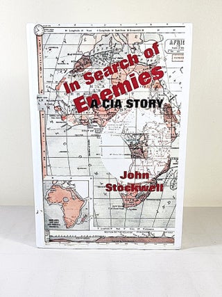 Item #16173 In Search of Enemies; a CIA story. John Stockwell