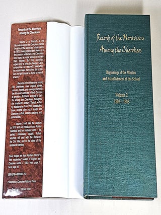 Records of the Moravians Among the Cherokees Volume 2 1802-1805; beginnings of the mission and establishment of the school