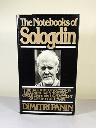 Item #16197 The Notebooks of Sologdin. Dimitri Panin