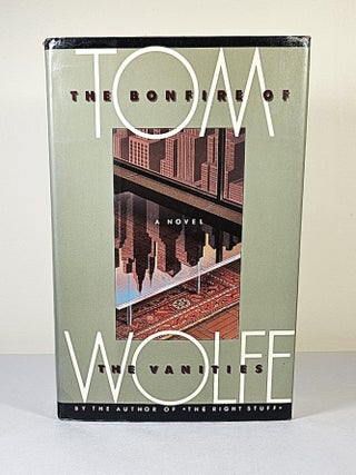 Item #16214 The Bonfire of the Vanities. Tom Wolfe