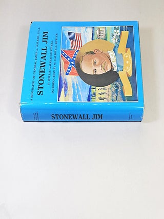 Stonewall Jim; a biography of General James A. Walker, C.S.A.