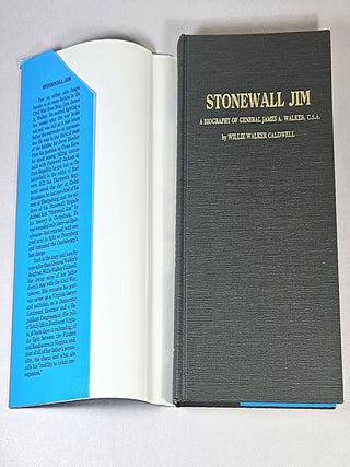 Stonewall Jim; a biography of General James A. Walker, C.S.A.