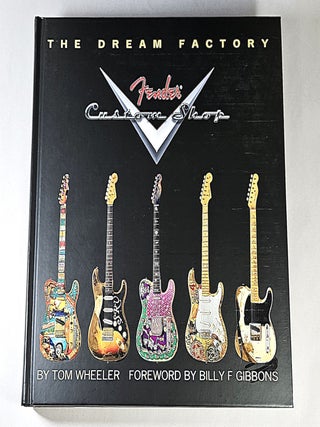 The Dream Factory; Fender custom shop